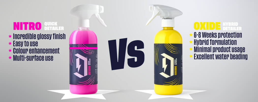 What's the difference between Oxide - Hybrid Detailer & Nitro - Quick Detailer?