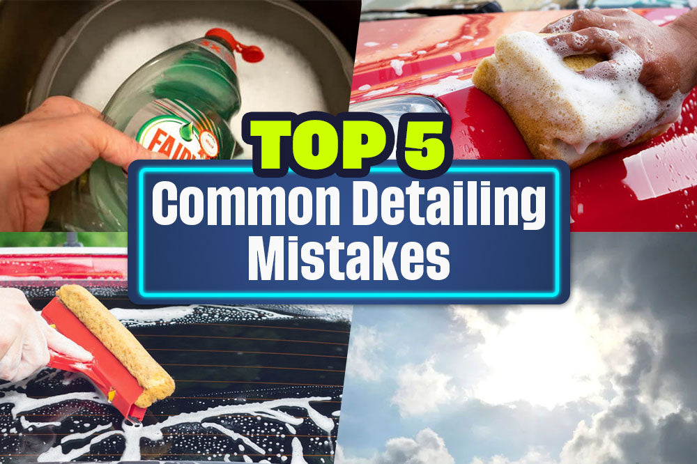 Top 5 Common Car Detailing Mistakes