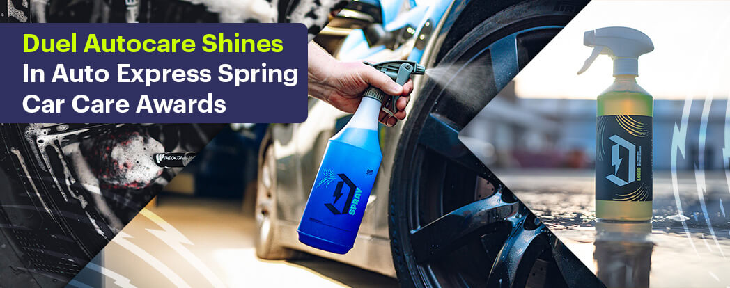 Duel Autocare Shines in Auto Express Spring Car Care Awards
