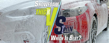 Thick or Thin Snow Foam — Which Is Best for Your Car?